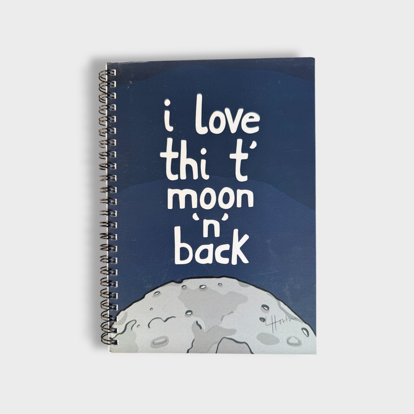 I Love Thi T' Moon 'N' Back Notebook - Luke Horton