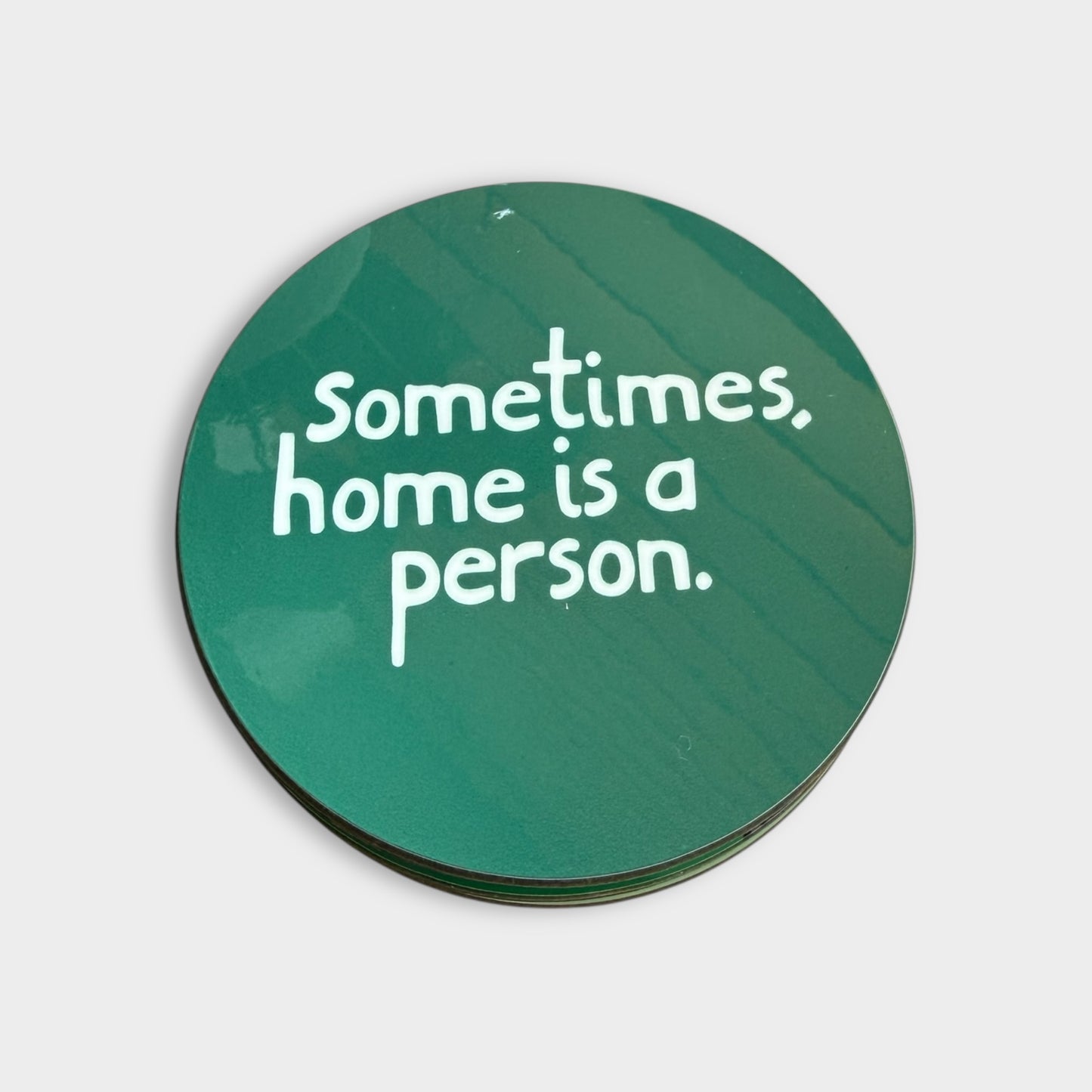 Sometimes Home is a Person Coaster - Luke Horton