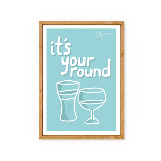 It's Your Round - Art Print - Luke Horton
