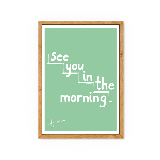 See You In Morning - Art Print - Luke Horton