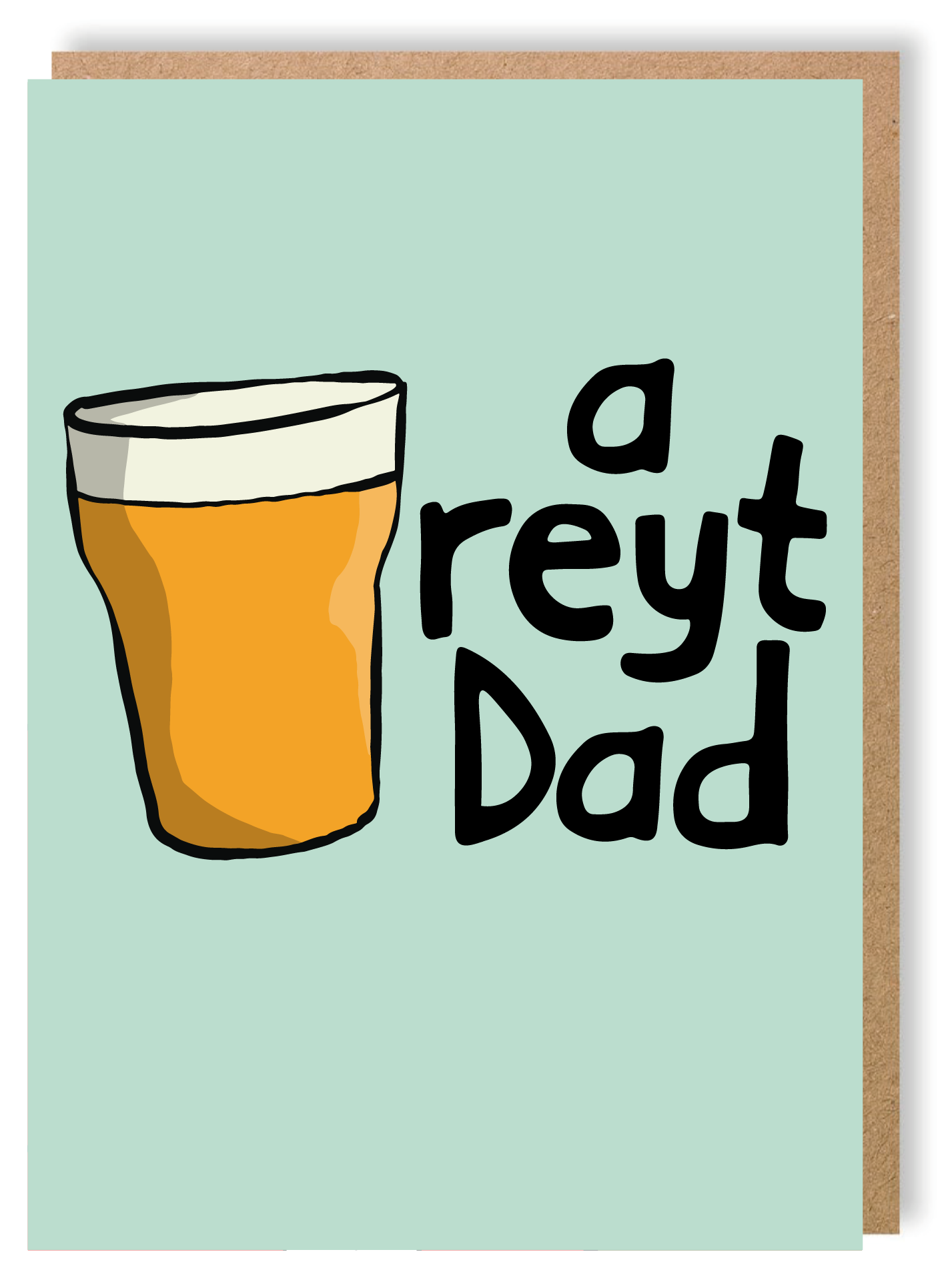 A Reyt Dad - Greetings Card - LukeHorton Art