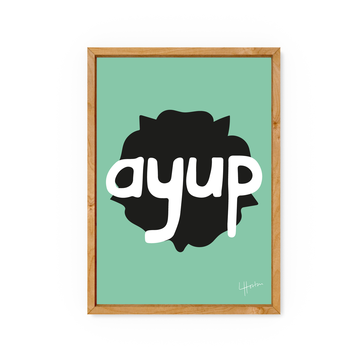 Ayup (Remastered 2023) - Yorkshire Slang Art Print - Luke Horton