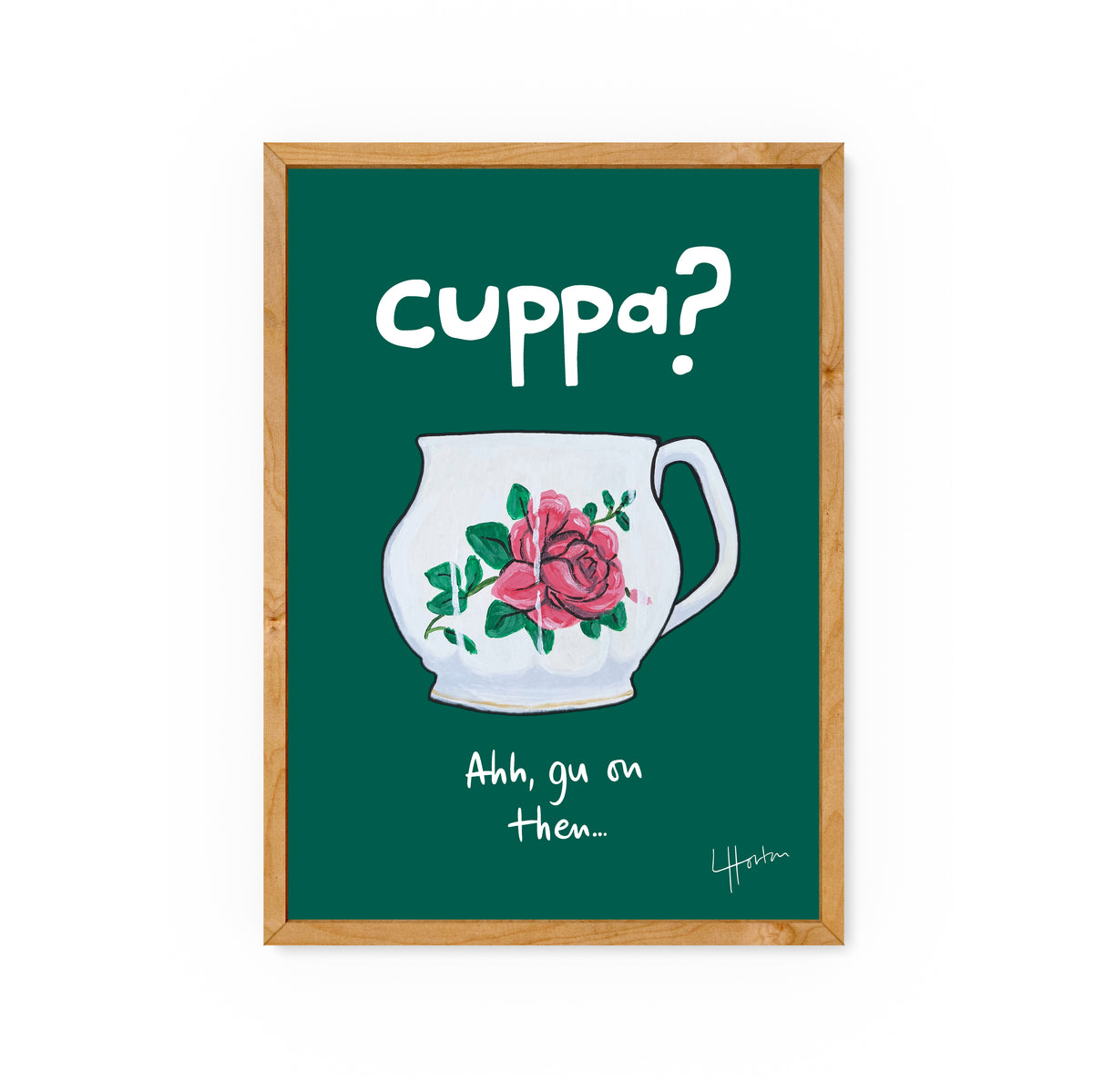 Cuppa? Ahh Gu On Then - Yorkshire Slang Art Print - Luke Horton