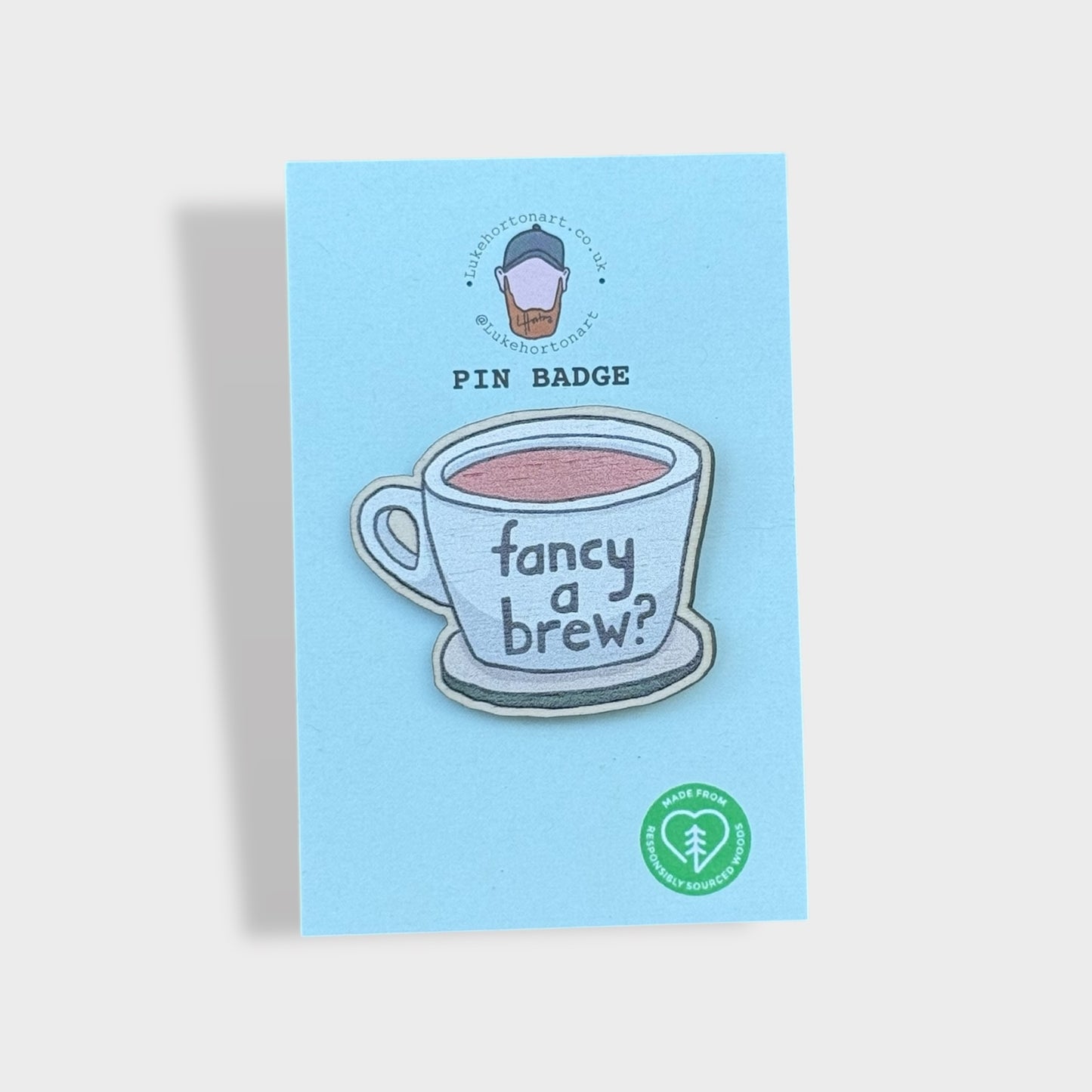 Fancy A Brew - ECO Pin Badge - LukeHorton Art