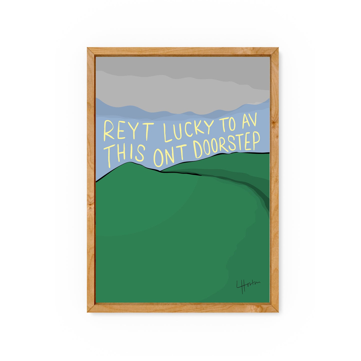 Reyt Lucky To Av This Ont Doorstep v.2 - Yorkshire Slang Art Print - Luke Horton