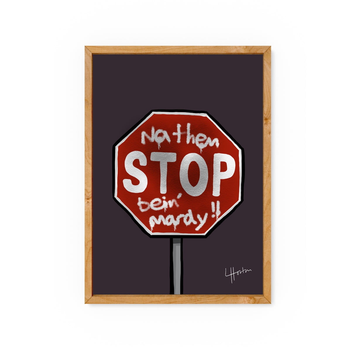 STOP - Yorkshire Slang Art Print - Luke Horton