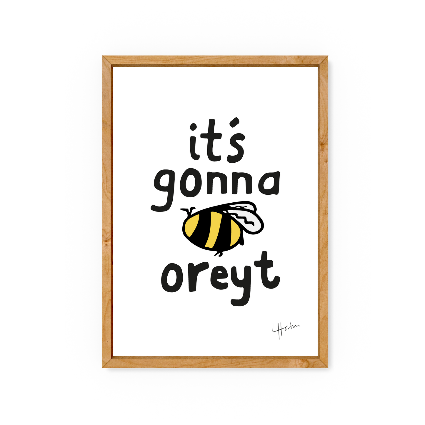 It's Gonna Be Oreyt - Wellbeing Yorkshire Art Print - Luke Horton
