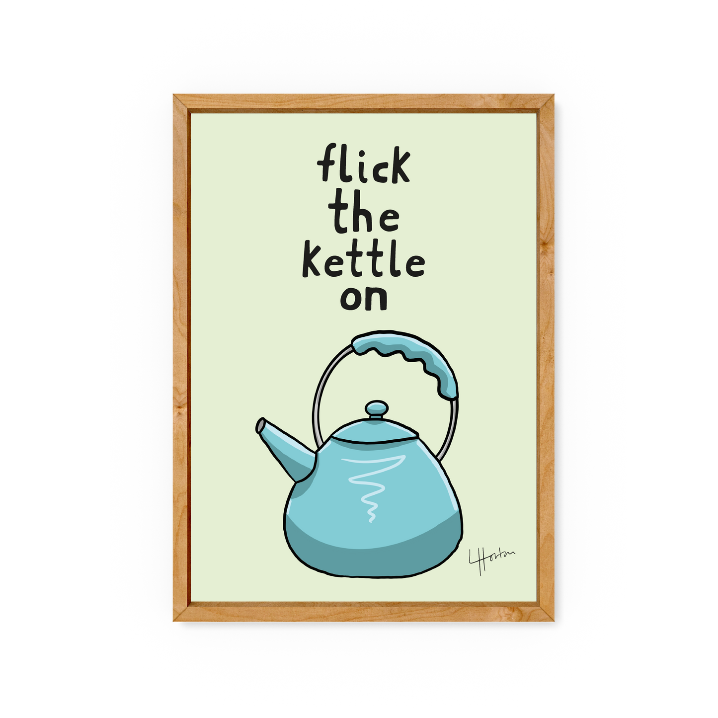 Flick The Kettle On - Art Print - Luke Horton