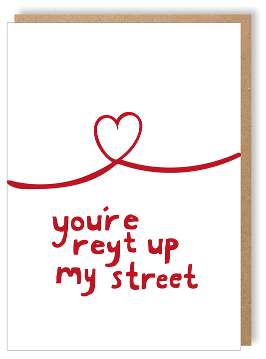You're Reyt Up My Street - Greetings Card - LukeHorton Art
