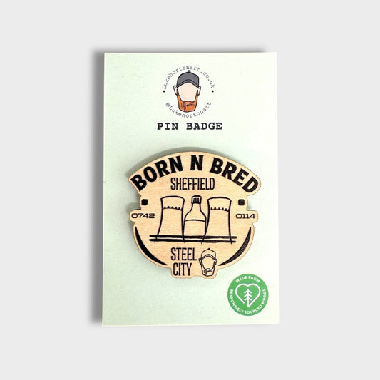 Born 'n' Bred Sheffield - ECO Pin Badge - LukeHorton Art