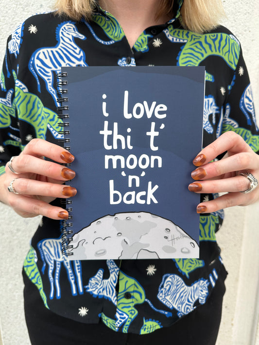 I Love Thi T' Moon 'N' Back Notebook - Luke Horton