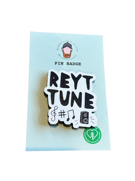REYT TUNE - ECO Pin Badge - LukeHorton Art