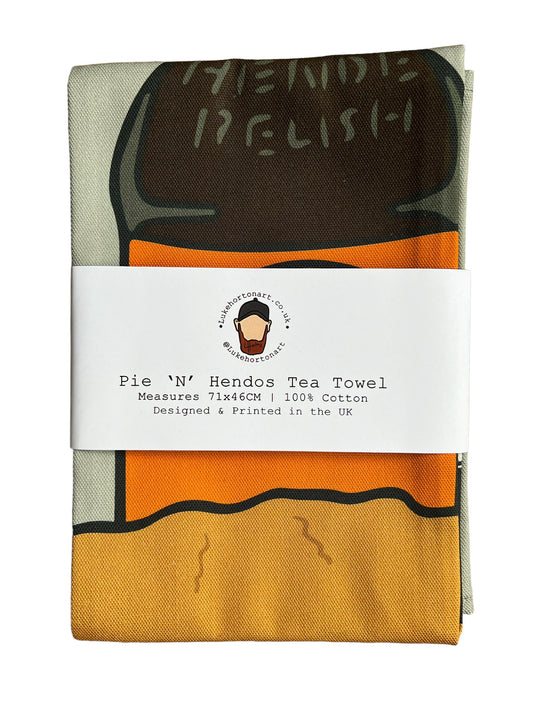 Pie 'n' Hendos Tea Towel - Sheffield Hendersons Relish Art - Luke Horton