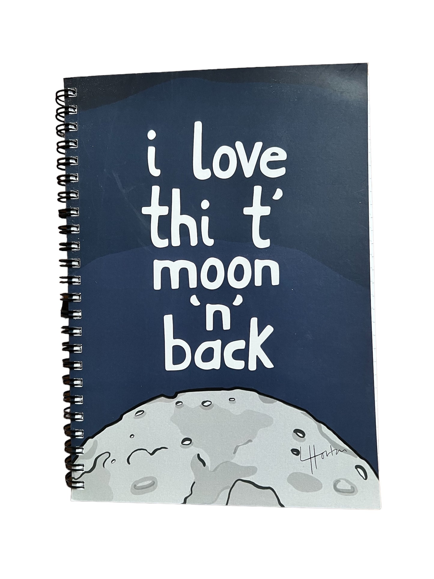 I Love Thi T' Moon 'N' Back Notebook - Luke Horton