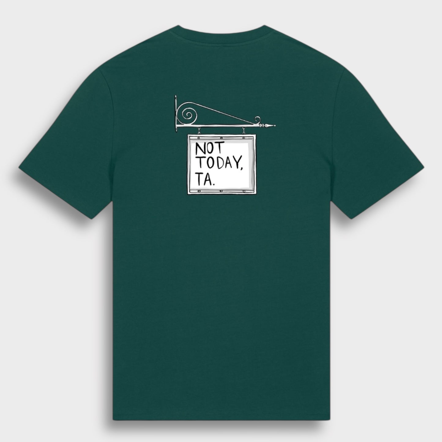 Not Today, Ta - Unisex T-Shirt - Luke Horton