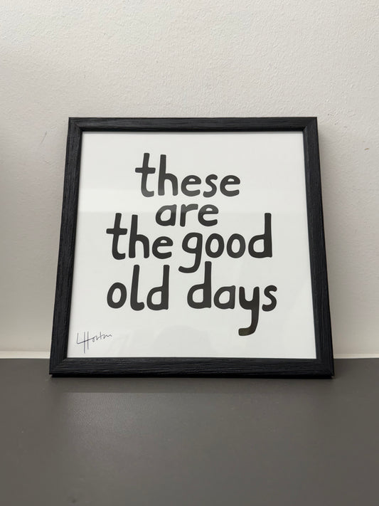 These Are The Good Old Days - Framed Art Print - Luke Horton