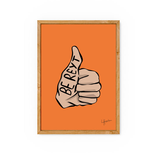 Be Reyt Thumb - Yorkshire Art Print - Luke Horton