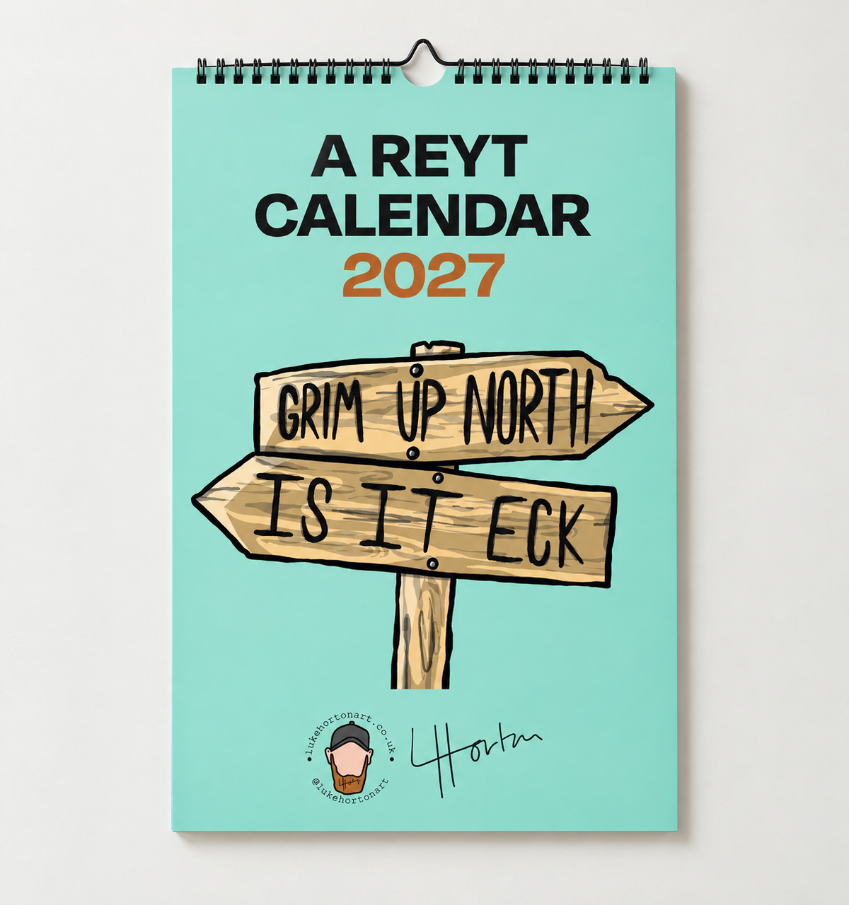 PRE ORDER - A Reyt Calendar 2027 - Yorkshire Slang Art Calendar - LukeHorton Art