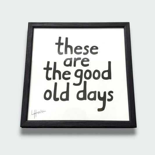 These Are The Good Old Days - Framed Art Print - Luke Horton