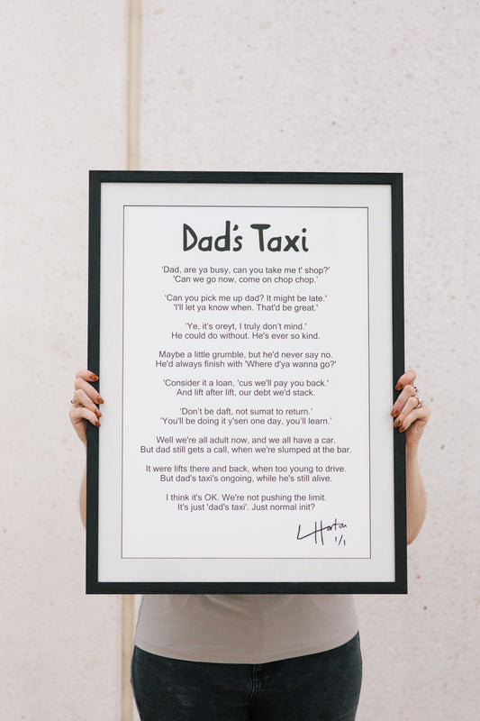 Dad's Taxi Poem - Signed Limited Edition (1 of 1) - LukeHorton Art