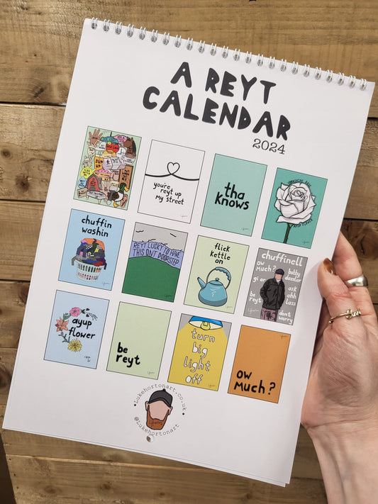 A Reyt Calendar 2024 - Yorkshire Slang Art Calendar - LukeHorton Art