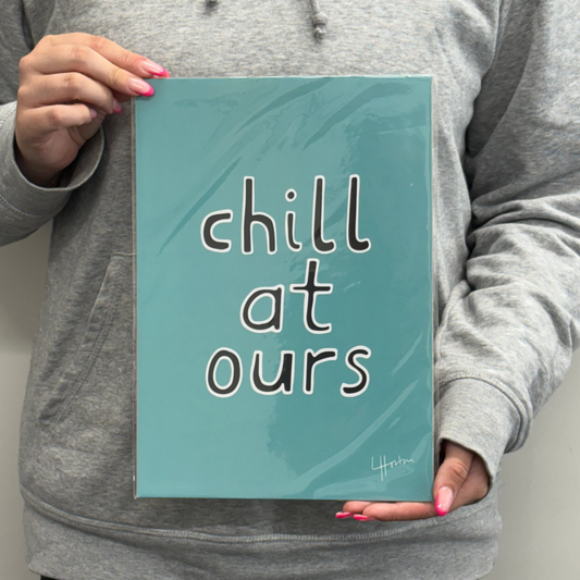 Chill At Ours - Art Print - Luke Horton