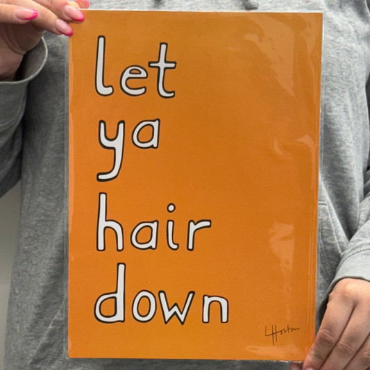 Let Ya Hair Down- Art Print - Luke Horton