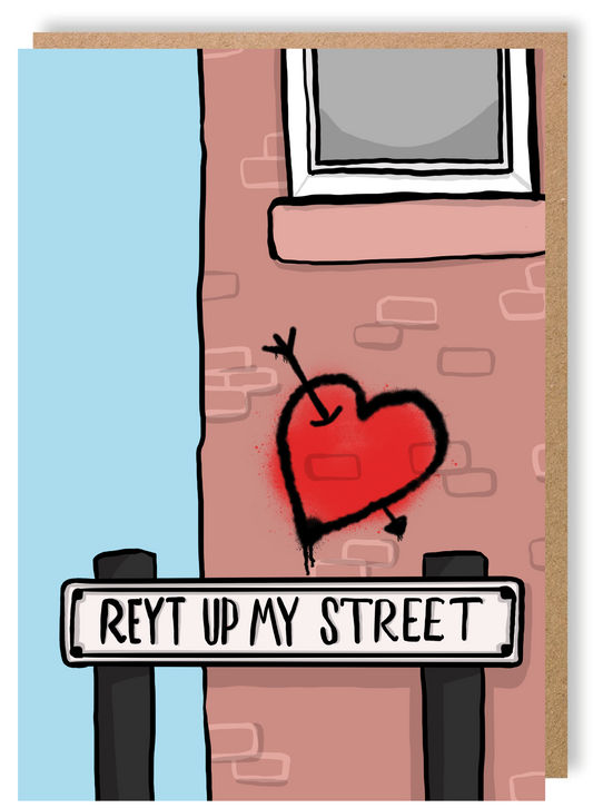 Street Name Reyt Up My Street - Greetings Card - LukeHorton Art