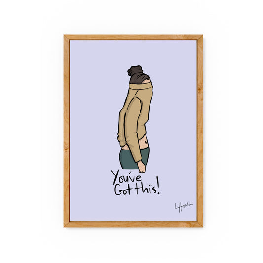 You've Got This - Art Print - Luke Horton