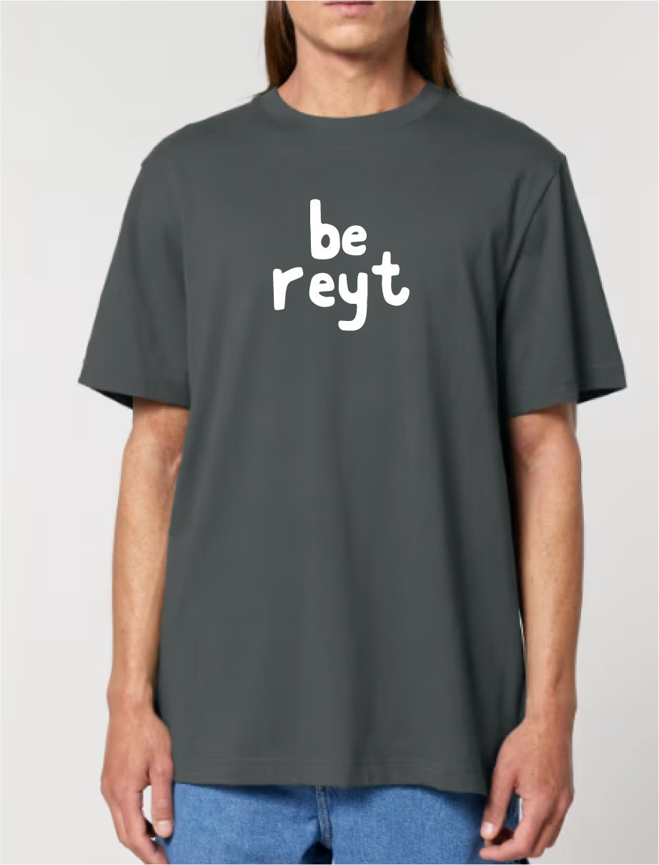 Be Reyt - Yorkshire Slang Art Unisex T-Shirt - Luke Horton