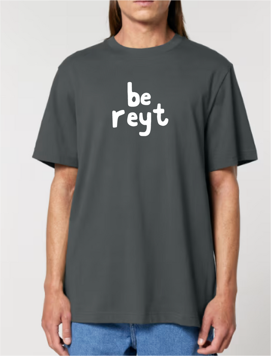 Be Reyt - Yorkshire Slang Art Unisex T-Shirt - Luke Horton