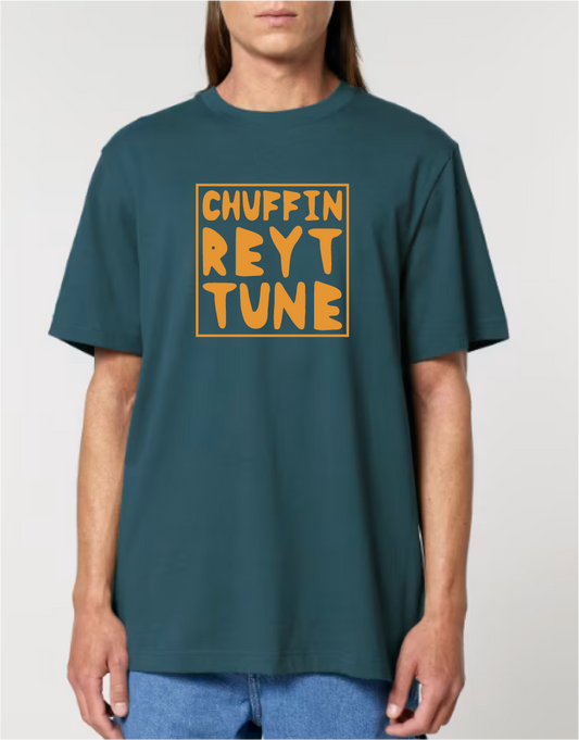 COMING SOON - Chuffin Reyt Tune - Dialect Art Unisex T-Shirt - Luke Horton