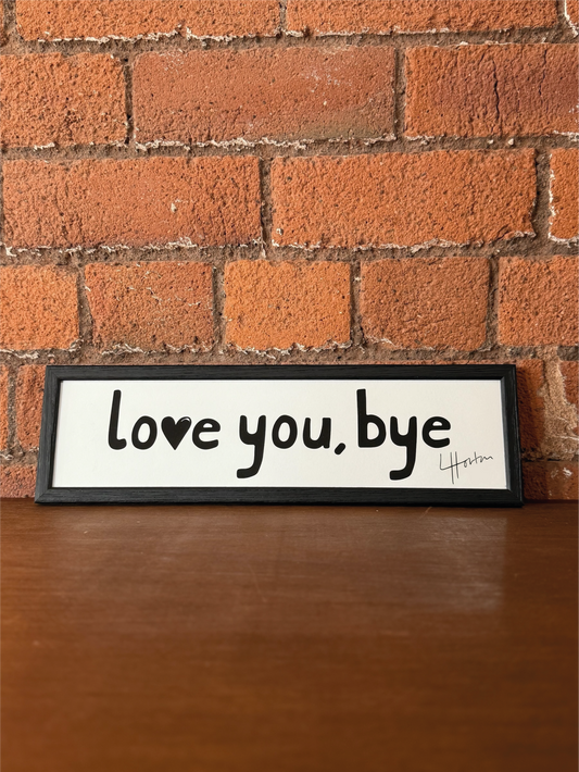 Love You Bye - Framed Art Print - Luke Horton