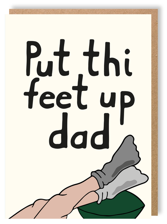 Put The feet Up Dad - Father's Day - Greetings Card - LukeHorton Art