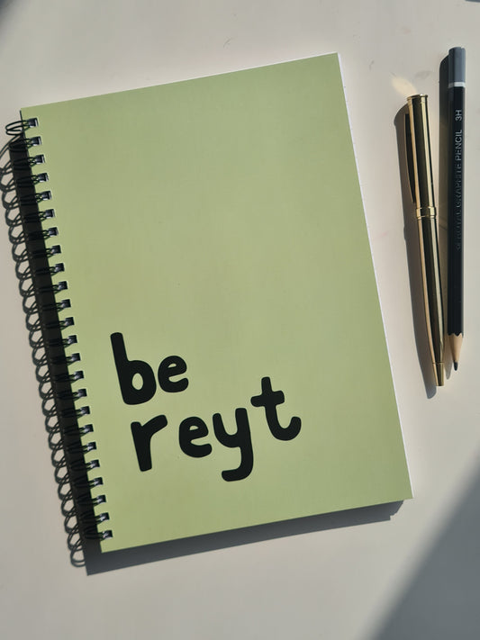 Be Reyt Notebook - Yorkshire Slang Art - Luke Horton