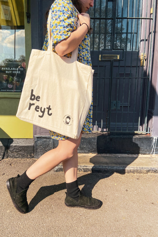 Be Reyt Tote Bag - Yorkshire Slang - Luke Horton