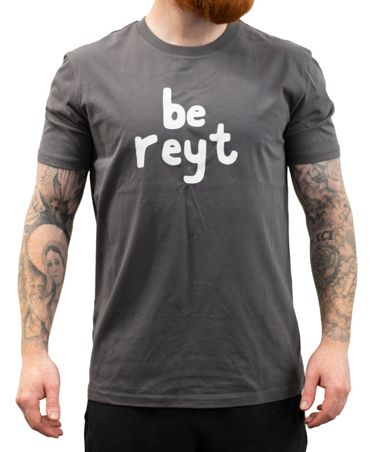Be Reyt - Yorkshire Slang Art Unisex T-Shirt - Luke Horton