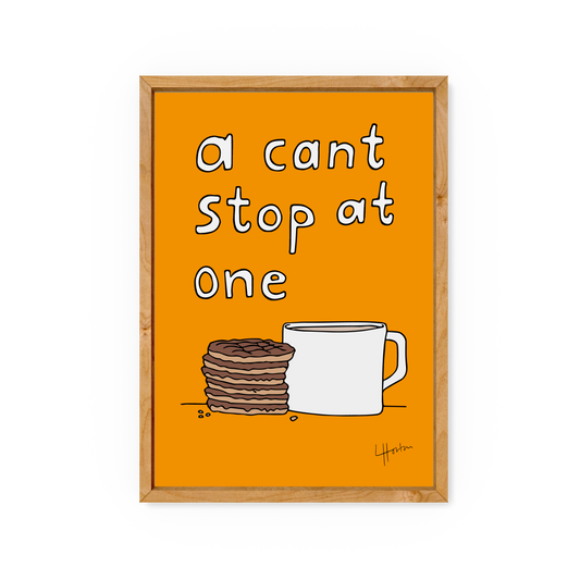 A Cant Stop At One - Yorkshire Slang Art Print - Luke Horton