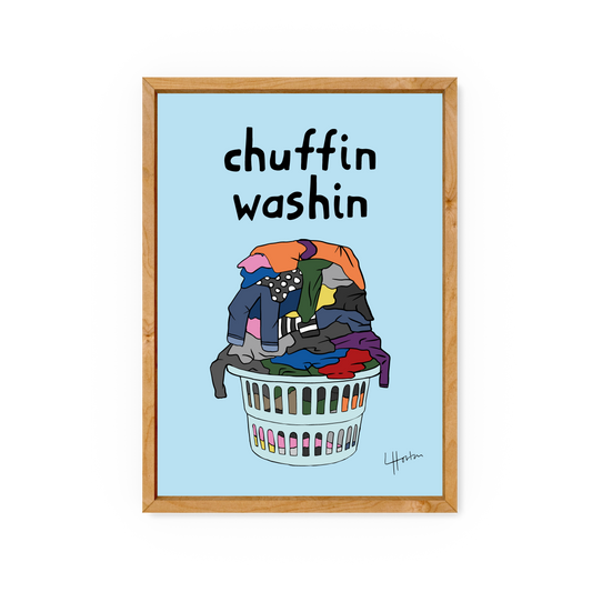 Chuffin Washin 2 - Yorkshire Slang Art Print - Luke Horton