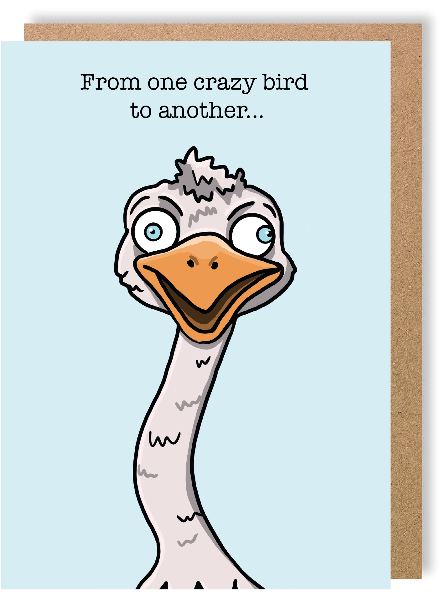 From One Crazy Bird To Another - Ostrich - Greetings Card - LukeHorton Art