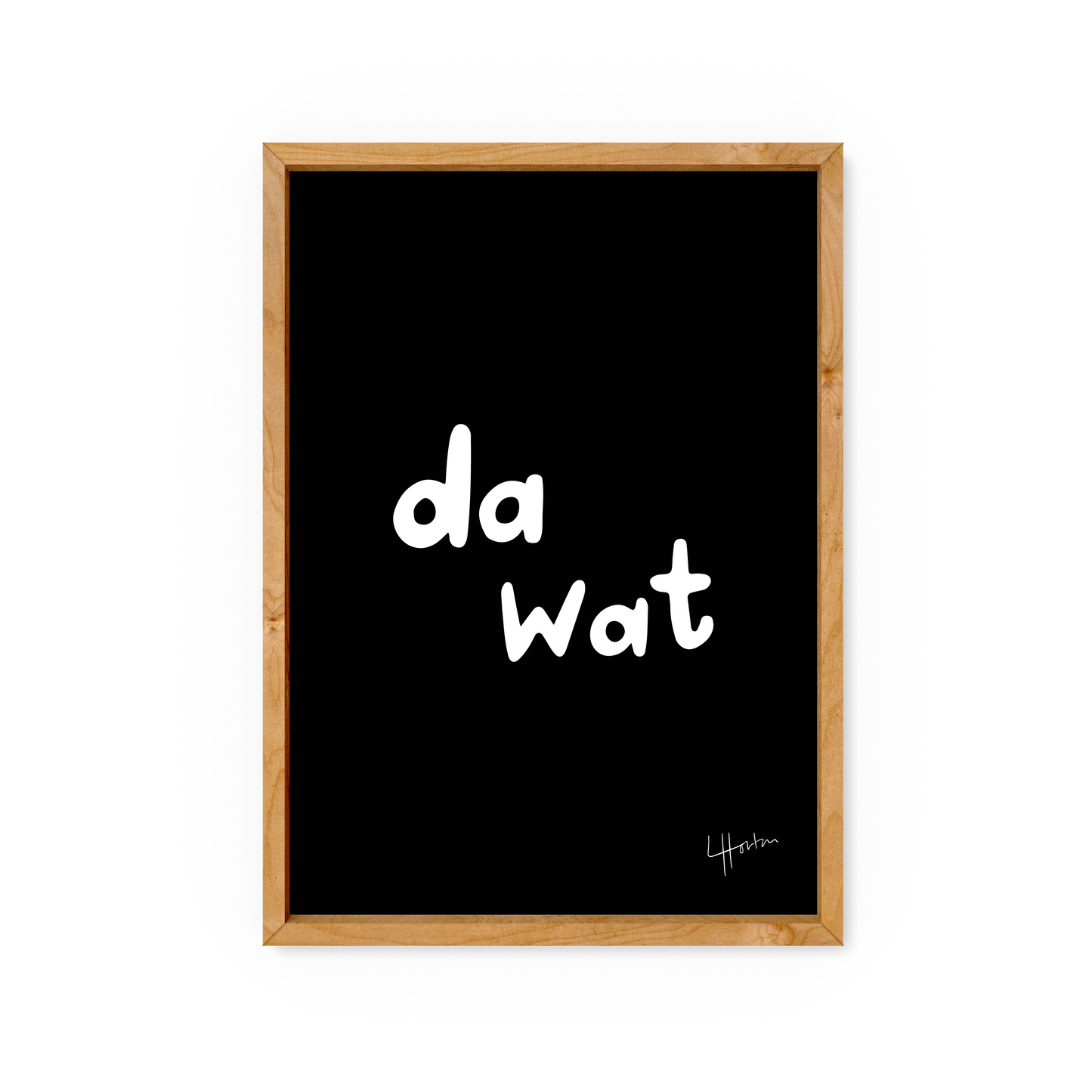 Da Wat - Yorkshire Slang Art Print - Luke Horton