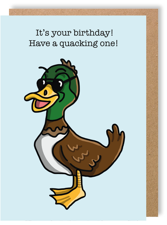 It's Your Birthday! Have A Quacking One! - Duck - Greetings Card - LukeHorton Art
