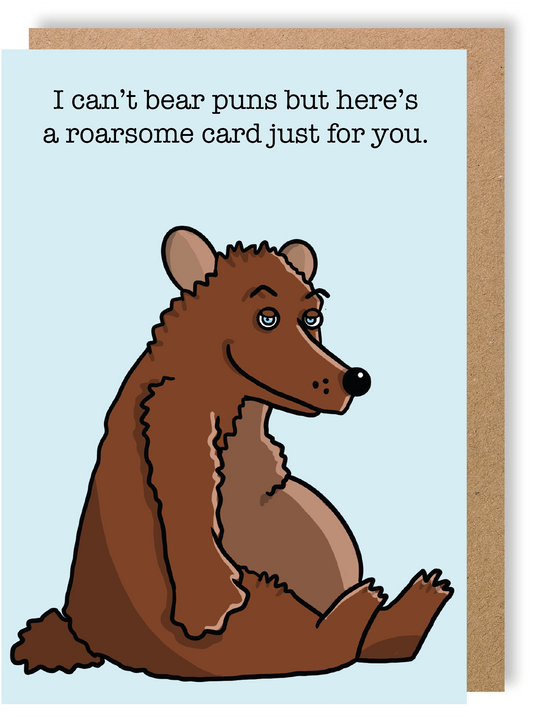 I Can't Bear Puns But Here's A Roarsome Card Just For You - Bear - Greetings Card - LukeHorton Art