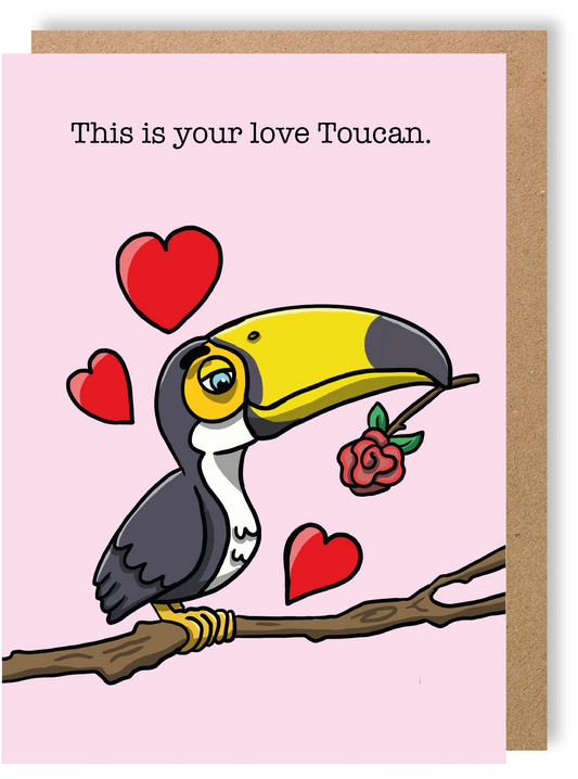 This Is Your Love Toucan - Toucan - Greetings Card - LukeHorton Art