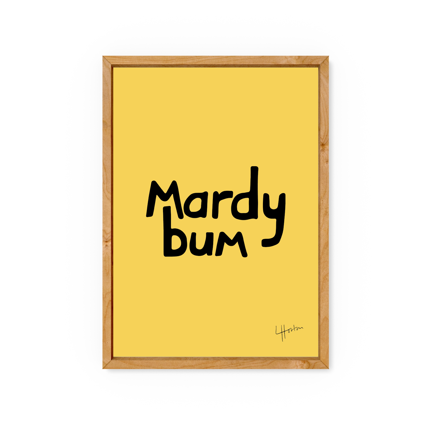 Mardy Bum 2 - Yorkshire Slang / Arctic Monkeys Art Print - Luke Horton