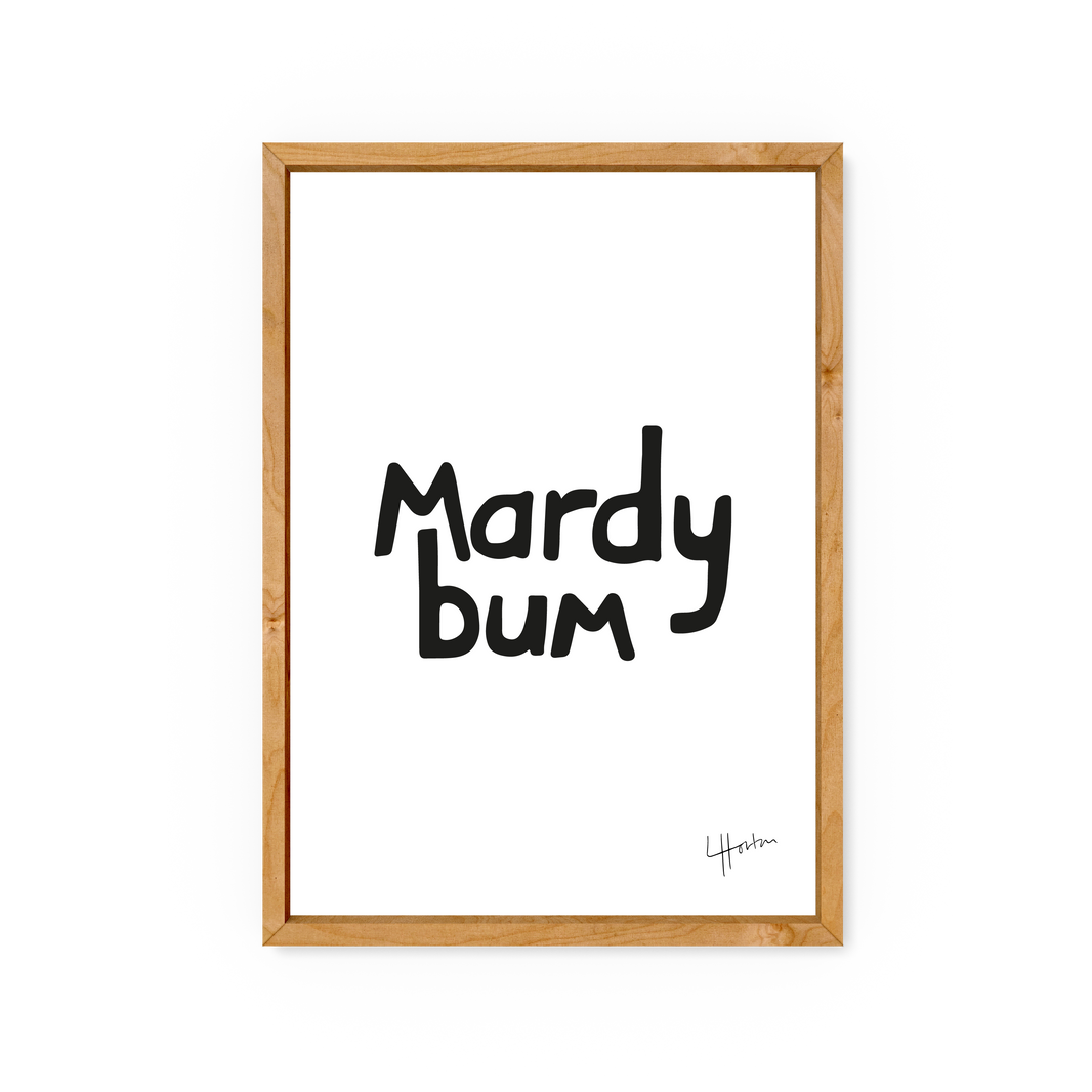 Mardy Bum – Luke Horton Art