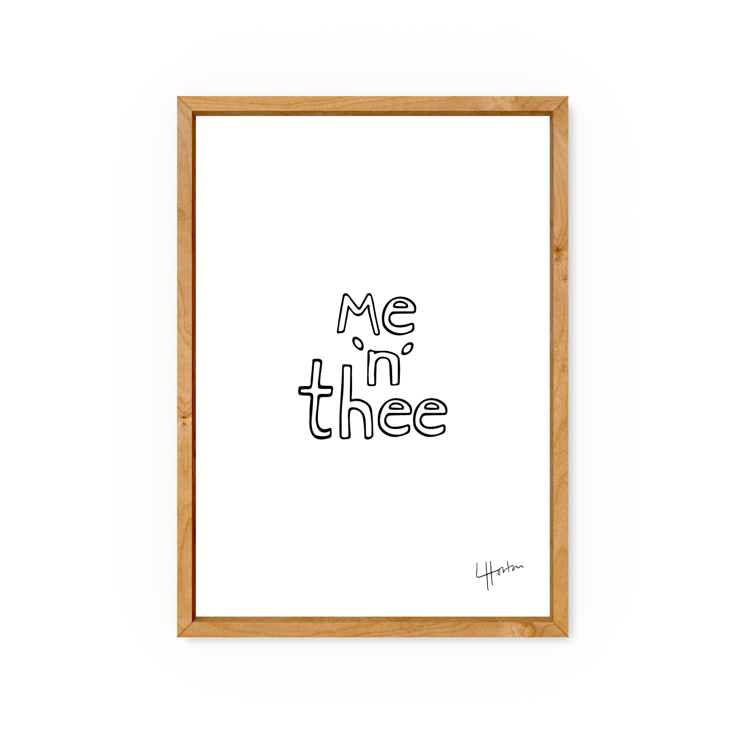 Me n thee - Yorkshire Slang Art Print - Luke Horton