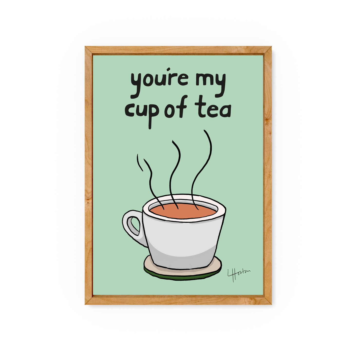 You're My Cup Of Tea - Art Print - Luke Horton