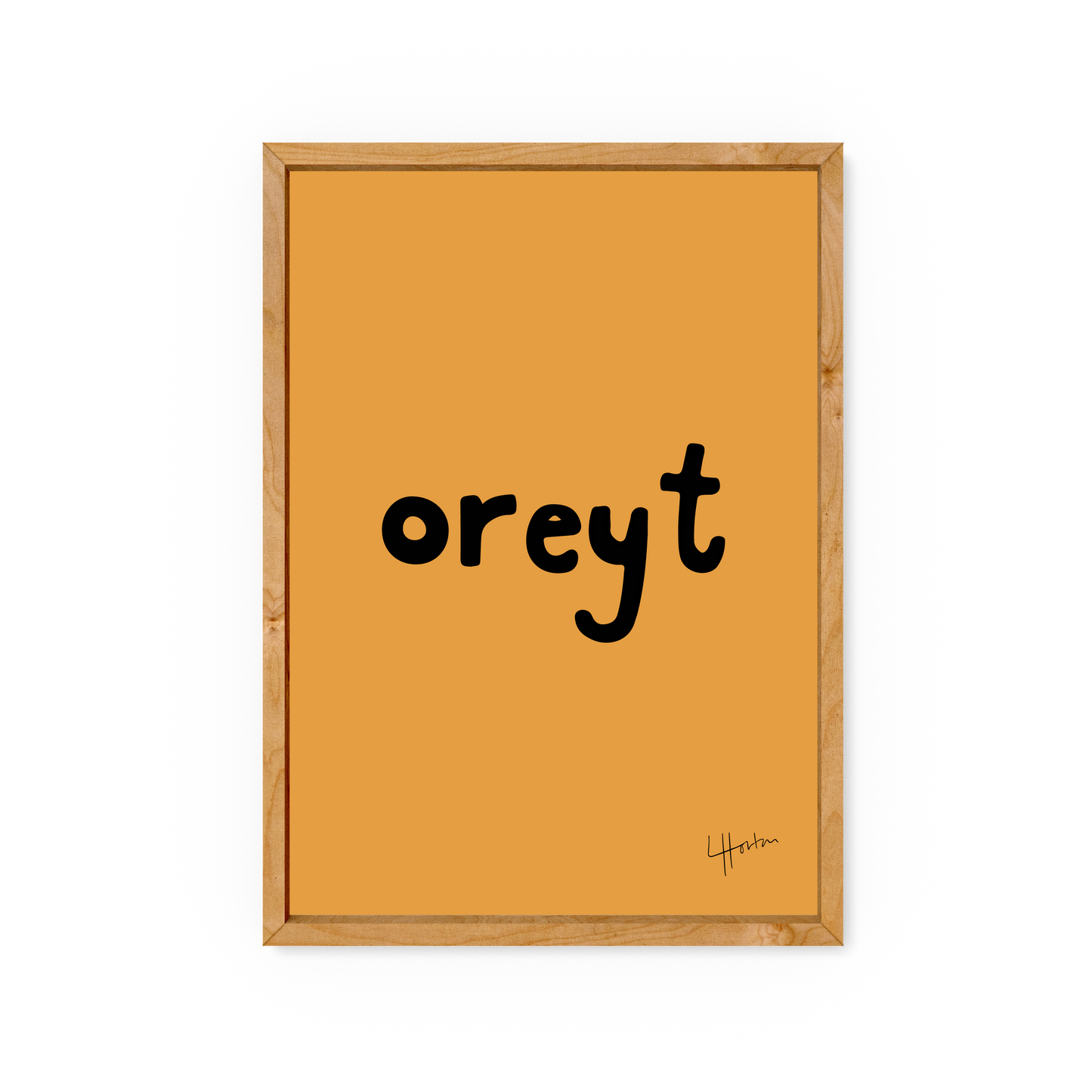 Oreyt - Yorkshire Slang Art Print - Luke Horton