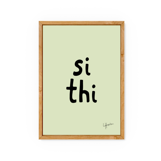 Si Thi - Yorkshire Slang Art Print - Luke Horton